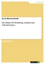 Title: Die Marke VfL Wolfsburg. Leitbild und CSR-Aktivitäten