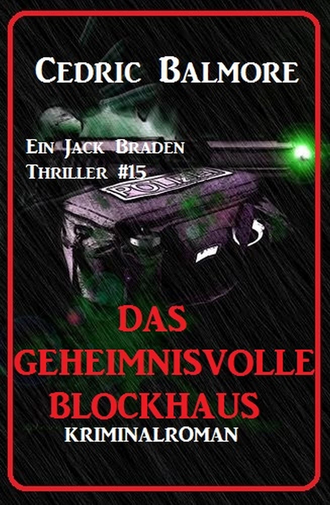 Titel: Ein Jack Braden Thriller #15: Das geheimnisvolle Blockhaus