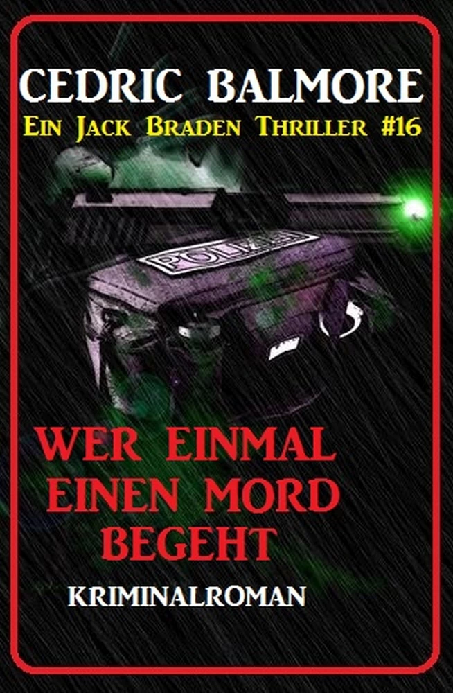 Titel: Ein Jack Braden Thriller #16: Wer einmal einen Mord begeht
