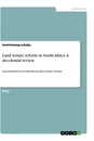 Title: Land tenure reform in South Africa. A decolonial review