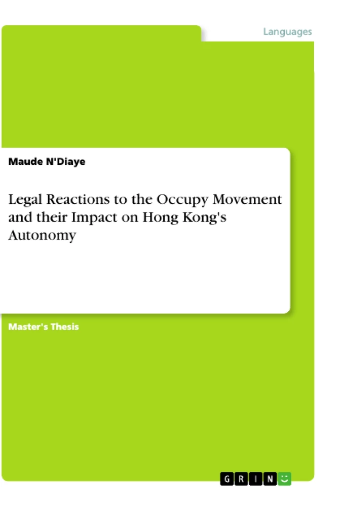 Titel: Legal Reactions to the Occupy Movement and their Impact on Hong Kong's Autonomy