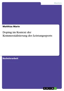 Titel: Doping im Kontext der Kommerzialisierung des  Leistungssports
