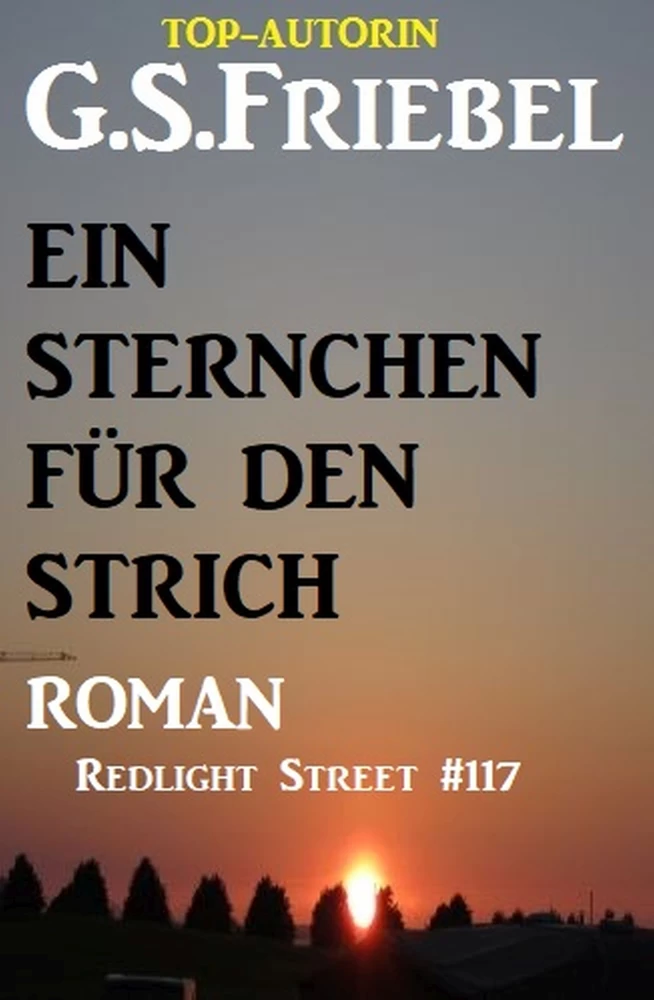 Titel: Redlight Street #117: Ein Sternchen für den Strich