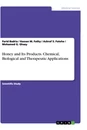 Titel: Honey and Its Products. Chemical, Biological and Therapeutic Applications
