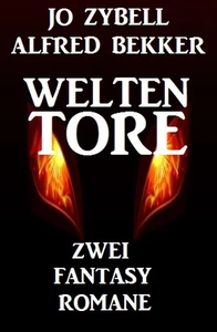 Titel: Zwei Fantasy-Romane: Weltentore