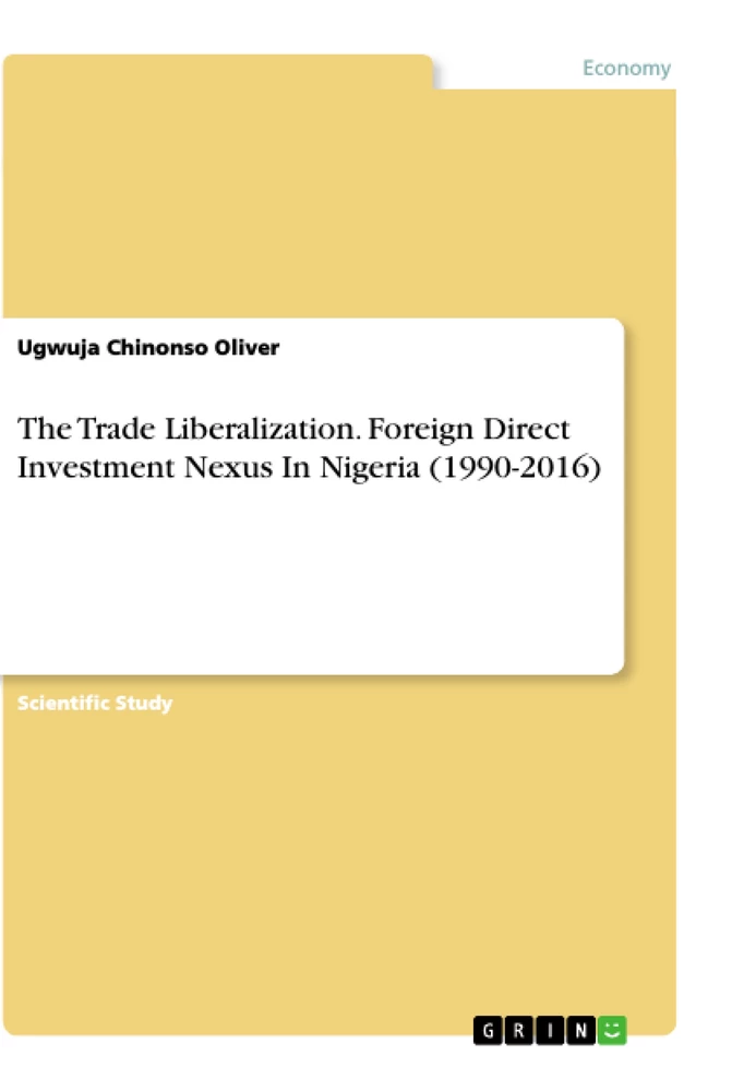 Titre: The Trade Liberalization. Foreign Direct Investment Nexus In Nigeria (1990-2016)