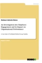 Titre: An Investigation into Employee Engagement and its Impact on Organisational Performance
