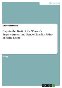 Titel: Gaps in the Draft of the Women's Empowerment and Gender Equality Policy in Sierra Leone