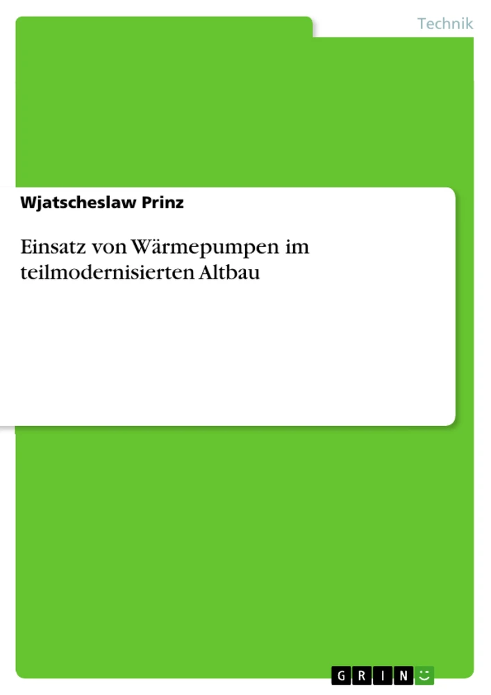 Título: Einsatz von Wärmepumpen im teilmodernisierten Altbau