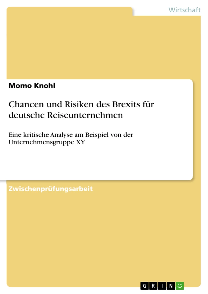 Titel: Chancen und Risiken des Brexits für deutsche Reiseunternehmen