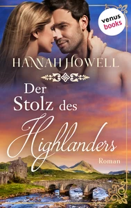 Titel: Der Stolz des Highlanders - Highland Dreams: Zweiter Roman