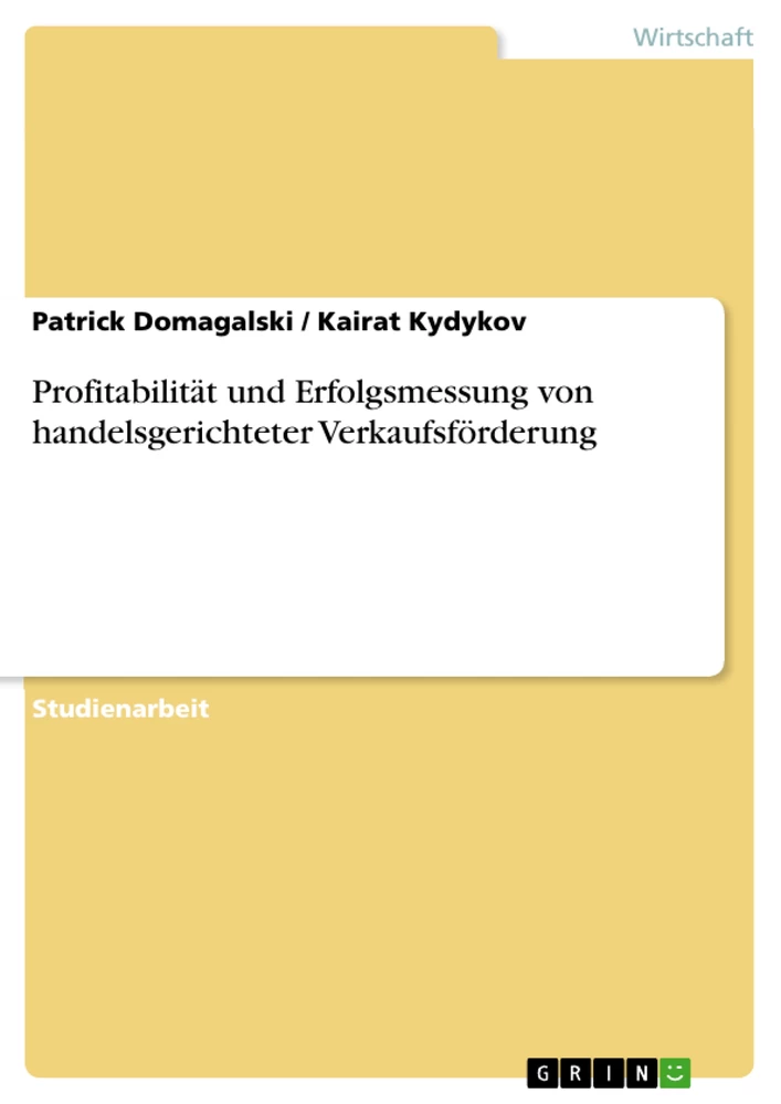 Titel: Profitabilität und Erfolgsmessung von handelsgerichteter Verkaufsförderung