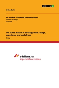 Título: The TOWS matrix in strategy work. Usage, experience and usefulness