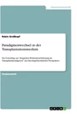 Titel: Paradigmenwechsel in der Transplantationsmedizin