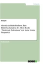Título: Alterität in Bilderbüchern. Eine Bilderbuchanalyse des Silent Books “Fledereule Eulenmaus” von Marie Louise Fitzpatrick