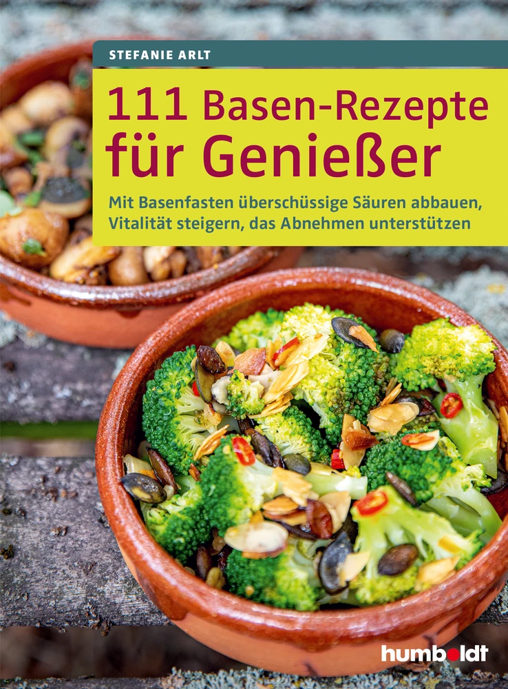 Titel: 111 Basen-Rezepte für Genießer