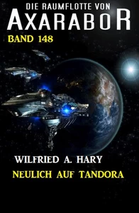 Title: Neulich auf Tandora: Die Raumflotte von Axarabor #148