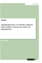 Title: Qualitätskriterien von MOOCs (Massive Open Online Courses) aus Sicht von Jugendlichen