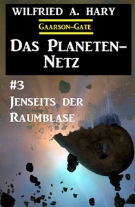 Titel: Das Planeten-Netz 3: Jenseits der Raumblase