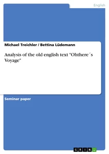 Titel: Analysis of the old english text "Ohthere´s Voyage"