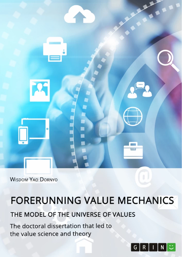 Titel: Forerunning value mechanics. The model of the universe of values