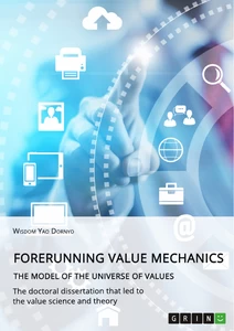 Title: Forerunning value mechanics. The model of the universe of values