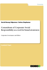 Title: Conundrum of Corporate Social Responsibility as a tool for brand awareness