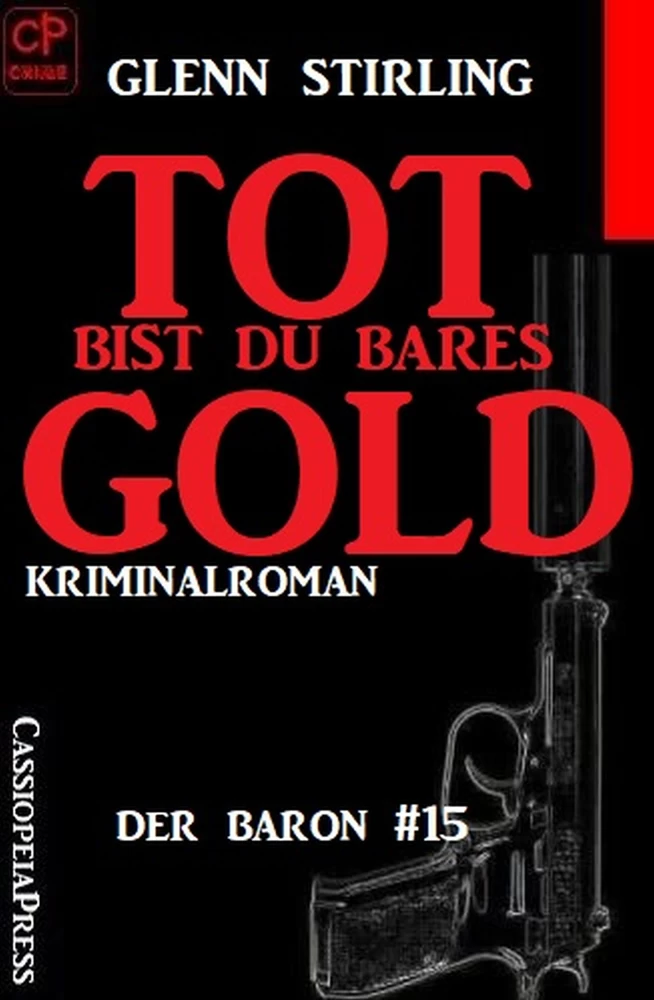 Titel: Der Baron #5: Tot bist du bares Gold