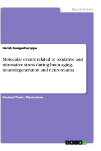 Title: Molecular events related to oxidative and nitrosative stress during brain aging, neurodegeneration and neurotrauma