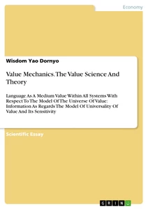 Titre: Value Mechanics. The Value Science And Theory