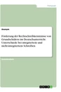 Titel: Förderung der Rechtschreibkenntnisse von Grundschülern im Deutschunterricht. Unterschiede bei integriertem und nicht-integriertem Schreiben