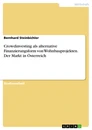 Titre: Crowdinvesting als alternative Finanzierungsform von Wohnbauprojekten. Der Markt in Österreich