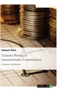 Título: Transfer Pricing in internationalen Unternehmen. Chancen und Risiken