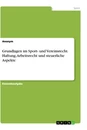 Titre: Grundlagen im Sport- und Vereinsrecht.  Haftung, Arbeitsrecht und steuerliche Aspekte
