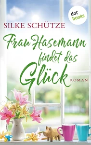 Titel: Frau Hasemann findet das Glück