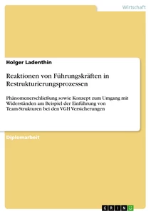 Titel: Reaktionen von Führungskräften in Restrukturierungsprozessen