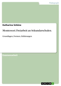 Título: Montessori. Freiarbeit an Sekundarschulen.