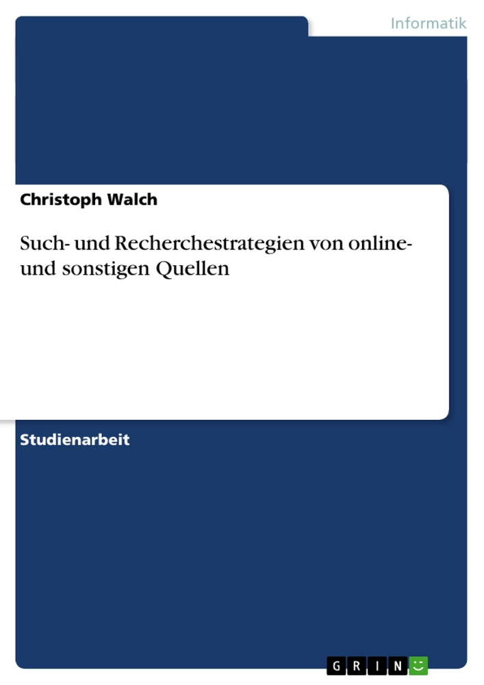 Título: Such- und Recherchestrategien von online- und sonstigen Quellen