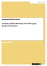 Título: Analyse und Bewertung von Mortgage Backed Securities