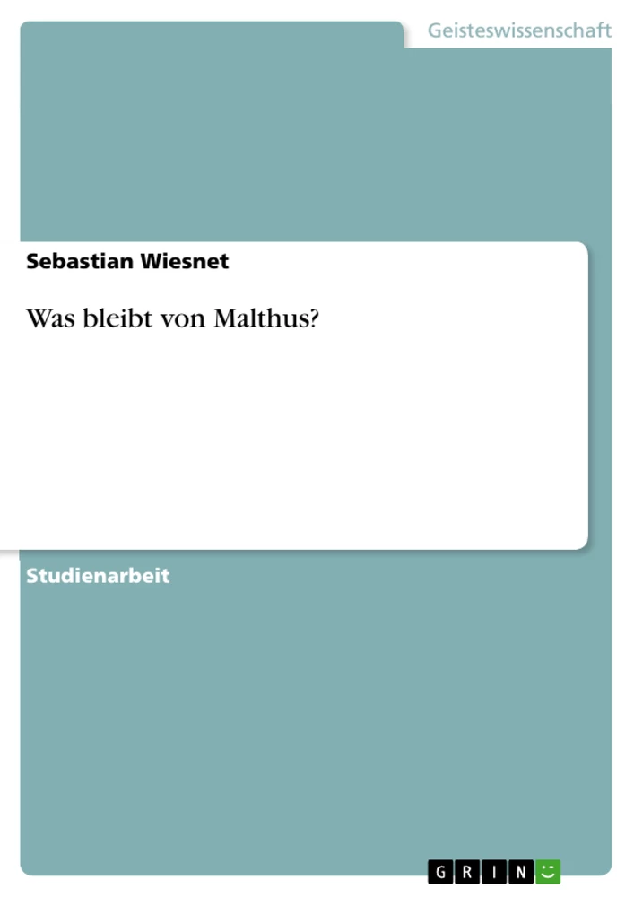 Title: Was bleibt von Malthus?