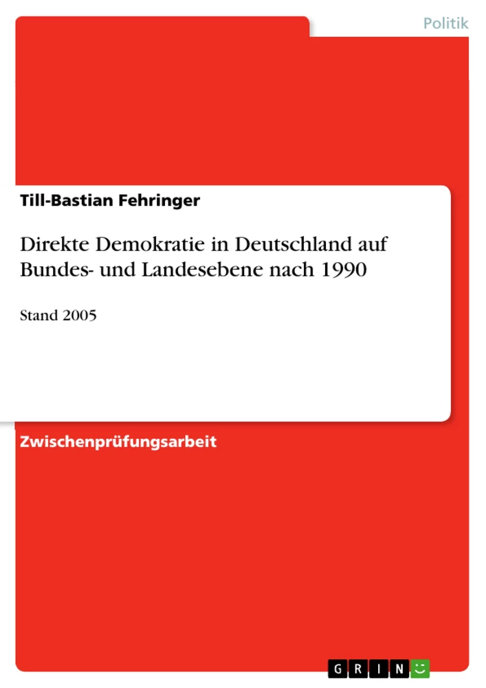 Title: Direkte Demokratie in Deutschland auf Bundes- und Landesebene nach 1990