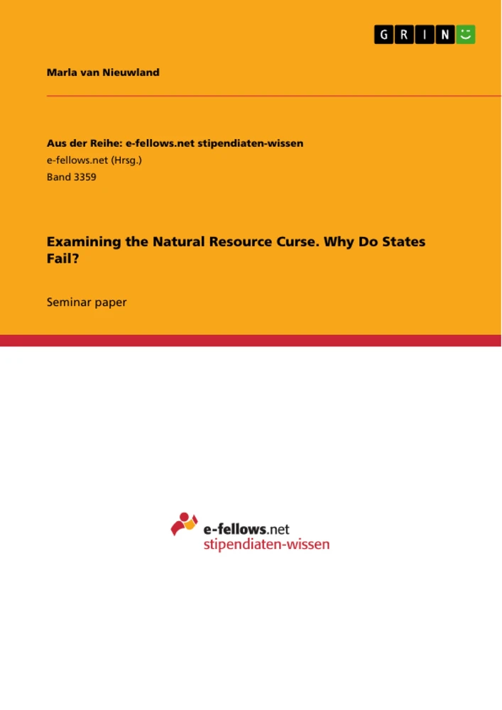 Titre: Examining the Natural Resource Curse. Why Do States Fail?