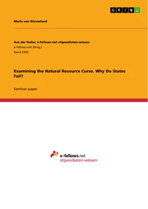 Title: Examining the Natural Resource Curse. Why Do States Fail?