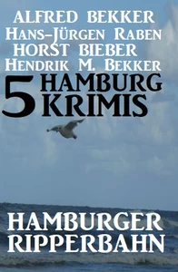 Titel: 5 Hamburg Krimis: Hamburger Ripperbahn