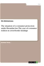 Title: The situation of e-consumer protection under Rwandan law. The case of consumer redress in cross-border dealings