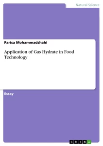 Titel: Application of Gas Hydrate in Food Technology