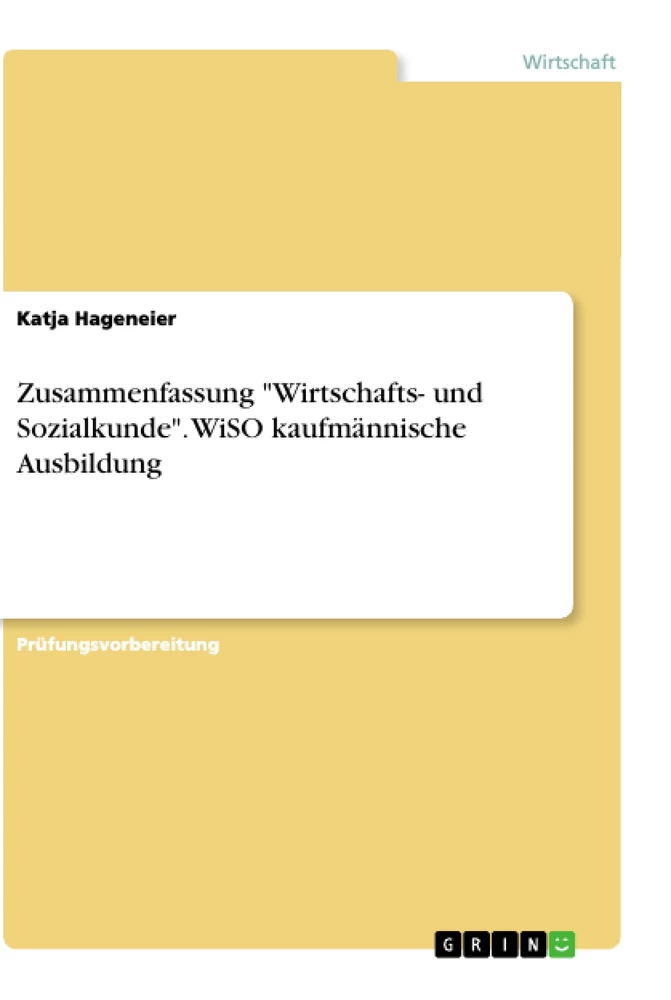 Titre: Zusammenfassung "Wirtschafts- und Sozialkunde". WiSO kaufmännische Ausbildung