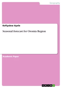 Title: Seasonal forecast for Oromia Region
