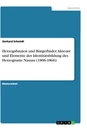 Título: Herzogsbauten und Bürgerbäder. Akteure und Elemente der Identitätsbildung des Herzogtums Nassau (1806-1866)