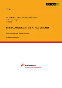 Título: Der Fußball-Wettskandal und der neue §265c StGB